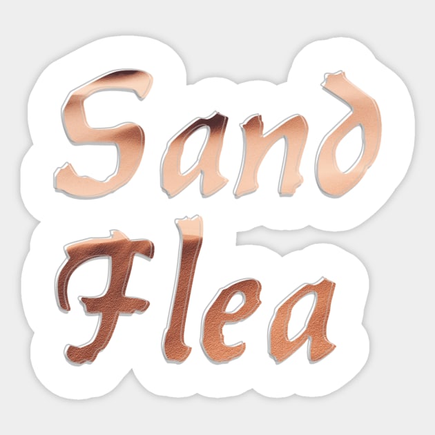 Sand Flea Sticker by afternoontees